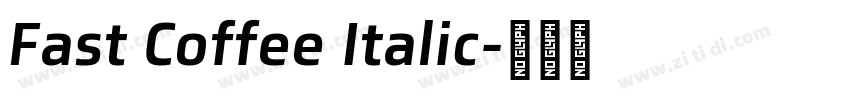 Fast Coffee Italic字体转换